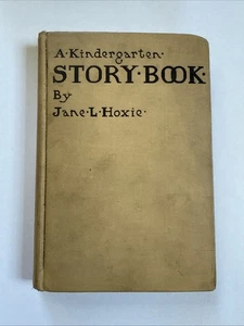 EIN KINDERGARTENGESCHICHTENBUCH von Jane L. Hoxie, 1913, gebunden - Bild 1 von 5