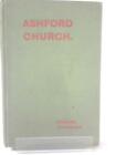 Ashford Church. (Charles Igglesden - 1924) (Id:94236)