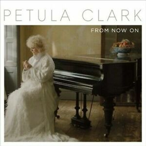 Petula Clark - From Now On CD : NEW