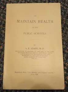 1896 Maintain Health In The Public School by A E Adams, M.D. booklet - Picture 1 of 3