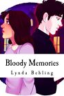 Bloody Memories: Volume 1 (The Vampire's Lament). Behling, Camman, Glaze<|