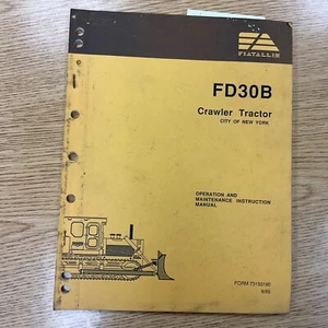 Fiat Allis FD30B OPERATION MAINTENANCE INSTRUCTION MANUAL CRAWLER TRACTOR DOZER - Picture 1 of 4