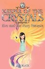 Keeper Of The Crystals: No. 2: Eve And The Fiery Phoenix, Jess Black, Used; Good