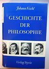 Geschichte der Philosophie - von den Griechen bis zur Gegenwart - Styria 1964