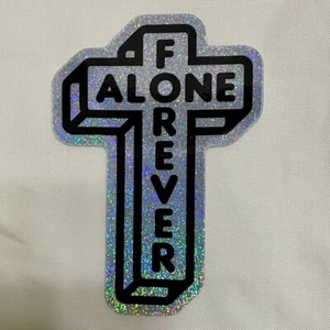 Forever Alone, Alone Forever glitter Sticker - Picture 1 of 2