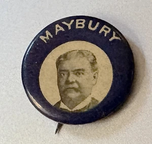 c.1900 Political Pin-back Button WILLIAM COTTER MAYBURY; Detroit Mayor 1897-1905 - Picture 1 of 2