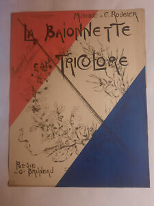 La baïonette est tricolore Musique Rougier Poesie Bruneau Partition signé