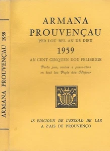 ARMANA PRORUVENÇAU 1959 PER DOU FELIBRIGE FREDERI-MISTRAL Cascarelet Chabaud Clap - Bild 1 von 12
