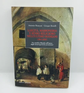 Secularism Freemasonry and Religious Sense in the Last Mamiani - Brancati - Benelli - Picture 1 of 7