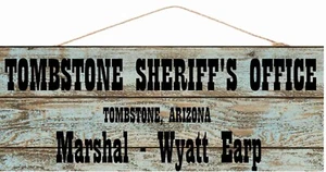 Wooden sign Tombstone Sheriff's Office Marshal Wyatt Earp tombstone - Picture 1 of 1