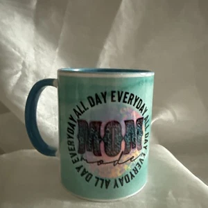Mom Everyday All Day 11oz Mug (#34) - Picture 1 of 4