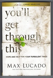 You'll Get Through This Max Lucado - FREE SHIPPING - Picture 1 of 2