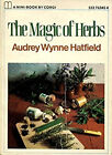 The Magic of Herbs Paperback Audrey Wynne Hatfield