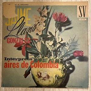 JAIME LLANO GONZALEZ interpreta aires de colombia LP Latin Rare Vinyl G+ - Picture 1 of 3
