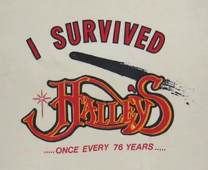 I SURVIVED HALLEY'S [COMET]...ONCE EVERY 76 YEARS...-Astronomy VINTAGE T Shirt L - Picture 1 of 3