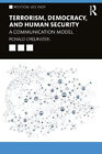 Terrorism, Democracy, and Human Security: A Communication Model (Political