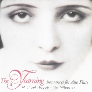 The Yearning: Romances for Alto Flute by Michael Hoppe (Cd 1993) - Picture 1 of 2