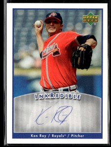 Ken Ray 2006 Upper Deck INKredible Auto #I-KR Kansas City Royals
