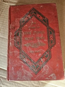 THE STORY OF THE OTHER WISE MAN (1895) HENRY VAN DYKE - Picture 1 of 12