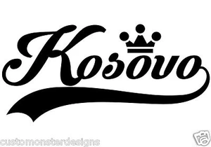 Kosovo Sticker... Kosovo Vinyl Wall Art Quote Decor Words Decals Sticker - Picture 1 of 2