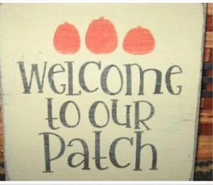Primitive Country Welcome to our Patch mini sq. sign Autumn ~Harvest - Picture 1 of 1
