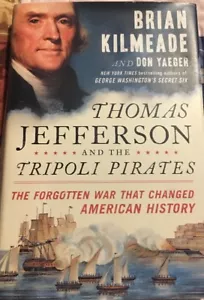 Thomas Jefferson und die Piraten von Tripolis: Der vergessene Krieg, der sich veränderte... - Bild 1 von 12