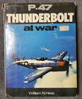 P-47 Thunderbolt at War von Ness, William N. HC/DJ 1977 Doubleday sehr guter Zustand!