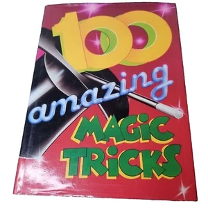 100 Amazing Magic Tricks 1989 Arthur Good 128pgs Magician Mallard HBDJ - Picture 1 of 3