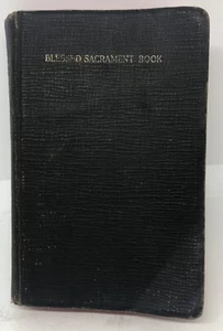 1913 Copyright Blessed Sacrament Book Father Lasance - Picture 1 of 7