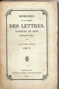 MEMOIREN DER BRIEFGESELLSCHAFT, WISSENSCHAFT, BAR ARTS LE DUC. 2. SERIE GR. VI - Bild 1 von 3