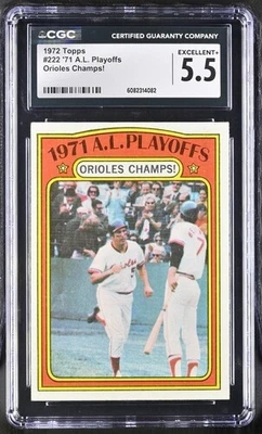 1972 Topps - 1971 A.L. Playoffs Brooks Robinson on card #222 CGC 5.5 - Image 1 of 2
