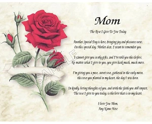MOM ROSE I GIVE TO YOU PERSONALIZED ART POEM MEMORY BIRTHDAY MOTHER'S DAY GIFT - Picture 1 of 1