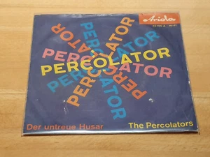 THE PERCOLATORS - PERCOLATOR / DER UNTREUE HUSAR - ARIOLA 45 100 - RAR!! - Picture 1 of 2