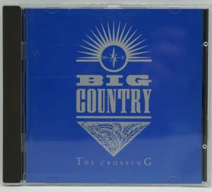 Big Country : THE CROSSING (GERMAN 1988 Press) CD Album - Fields Of Fire - HTF - Picture 1 of 3