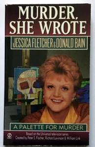 Murder, She Wrote Paperback Book A PALETTE FOR MURDER Jessica Fletcher & D. Bain - Picture 1 of 1