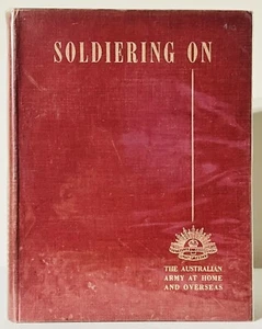 Soldiering On: The Australian Army at Home & Overseas 1942 WW2 VintageHardcover - Picture 1 of 9