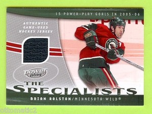 2006-07 UPPER DECK POWER PLAY "THE SPECIALISTS" BRIAN ROLSTON JERSEY - WILD