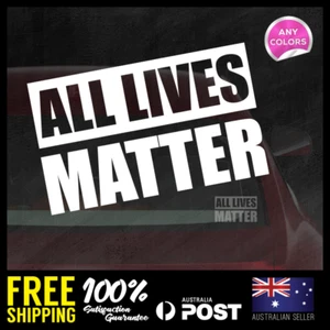 All Lives Matter 189x115mm Stickers Decals Window Car Ute Van 4x4 Laptop - Picture 1 of 2