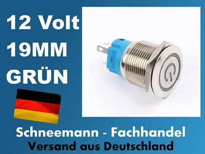MARKENLOS Druckschalter LED GRÜN Beleuchtet Metall 19mm 12V Auto KFZ Taster selbsthaltend