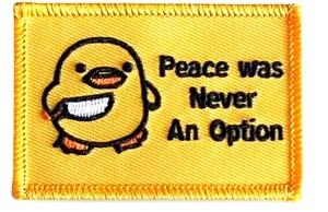 Yellow Duck "Peace was Never an Option" Embroidered Sew or Iron On Patch - Picture 1 of 1