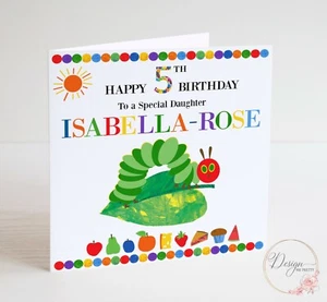 THE VERY HUNGRY CATERPILLAR PERSONALISED Birthday Card - Son Daughter Grandson - Picture 1 of 1