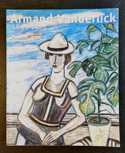 PEINTURE - SCHILDERKUNST: Monographie ARMAND VANDERLICK monografie (Fr Nl 1998) - Foto 1 di 4