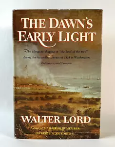 The Dawn's Early Light by Walter Lord – First Edition (1972) – Hardcover - Picture 1 of 6