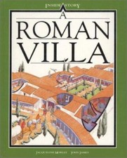 A Roman Villa by Morley, Jacqueline; James, John