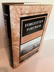 FORGOTTEN FORTRESS Fort Millard Fillmore Antebellum New Mexico 1851-1862 VG/VG- - Imagen 1 de 2