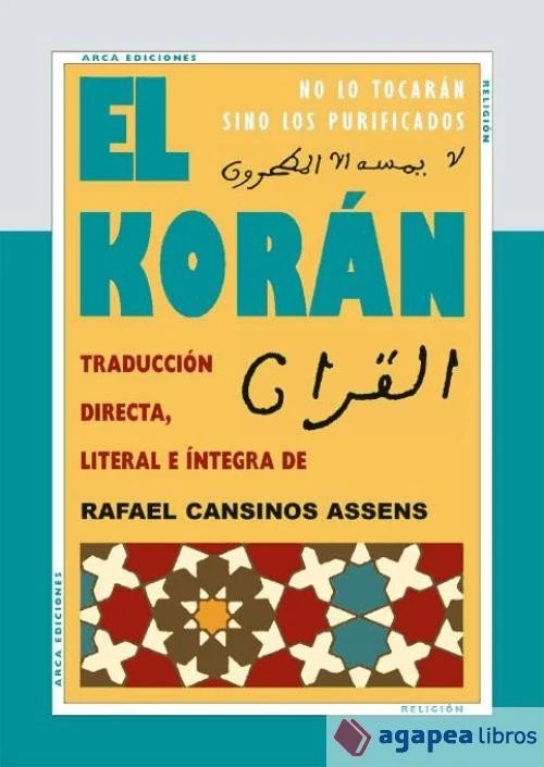 El Korán [El Corán] El Corán en versión directa del árabe, literal e íntegra. - Imagen 1 de 1