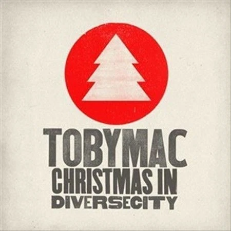 Christmas in DiverseCity by TobyMac (CD, Oct-2011, EMI Music Distribution)