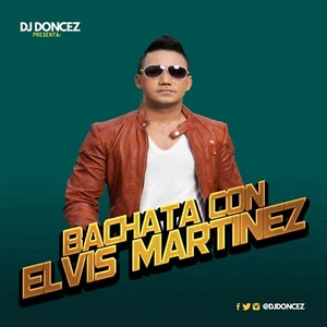 DJ DonCez - Bachata Con Elvis Martinez - Picture 1 of 2