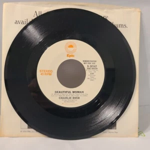 Charlie Rich ~ Beautiful Woman/ Same ~ Epic Promo 45 RPM Record - Picture 1 of 4