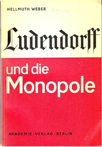 2282/ H. Weber – Ludendorff und die Monopole – Akademie-Verlag 1966 - Picture 1 of 1